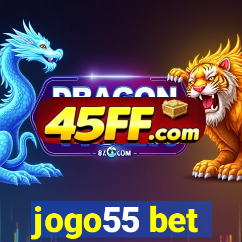 jogo55 bet